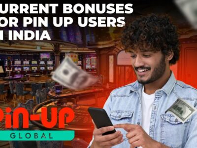 Features of Using Bonuses at Pin Up Online Casino in India