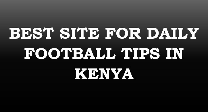 Website with Football predictions in Kenya today(10-50 odds)
