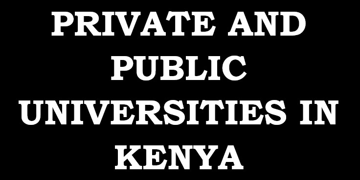 List of Top Public and Private Universities in Kenya